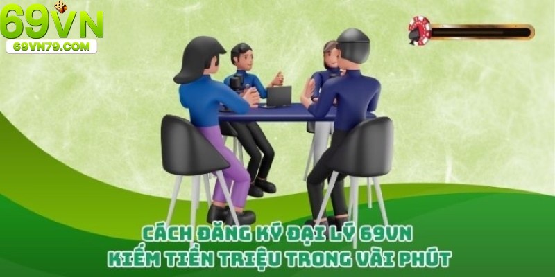 Quy trình đăng ký đại lý nhanh gọn trong 4 bước cơ bản